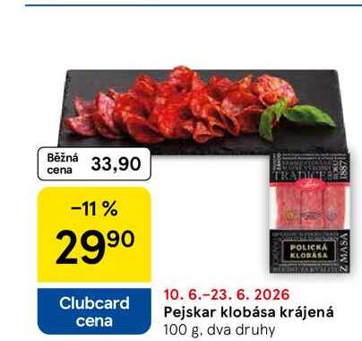 Pejskar klobása krájená, 100 g, dva druhy