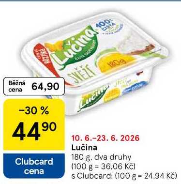 Lučina, 180 g. dva druhy