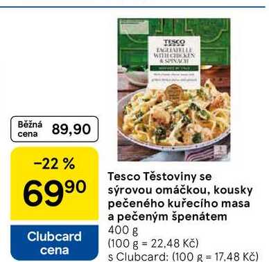 Tesco Těstoviny se sýrovou omáčkou, kousky pečeného kuřecího masa a pečeným špenátem, 400 g