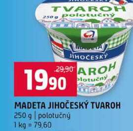 MADETA JIHOČESKÝ TVAROH 250 g polotučný