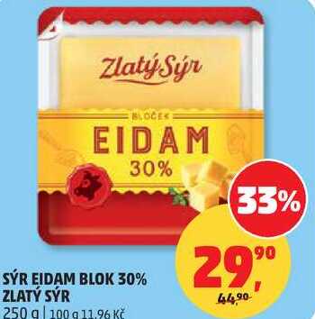 SÝR EIDAM BLOK 30% ZLATÝ SÝR, 250 g