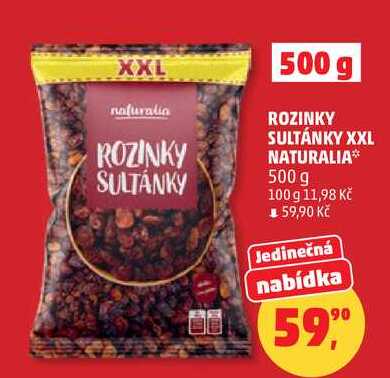 ROZINKY SULTÁNKY XXL NATURALIA, 500 g