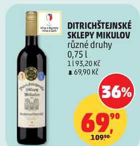 DITRICHŠTEJNSKÉ SKLEPY MIKULOV různé druhy, 0,75 l