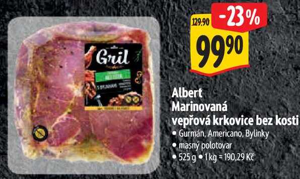 Albert Marinovaná vepřová krkovice bez kosti, 525 g